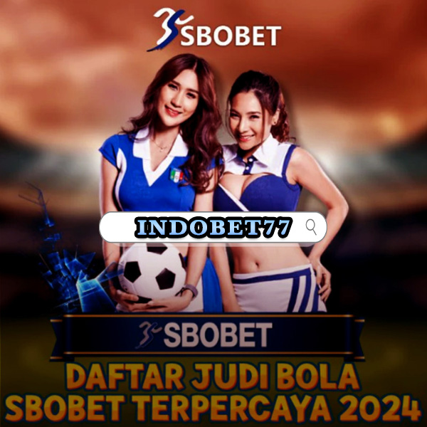 Panduan Lengkap agen sbobet terpercaya Tips Memilih dan Keunggulannya